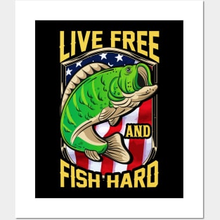 Live Free and Fish Hard Fishing Patriotic Fisher Posters and Art